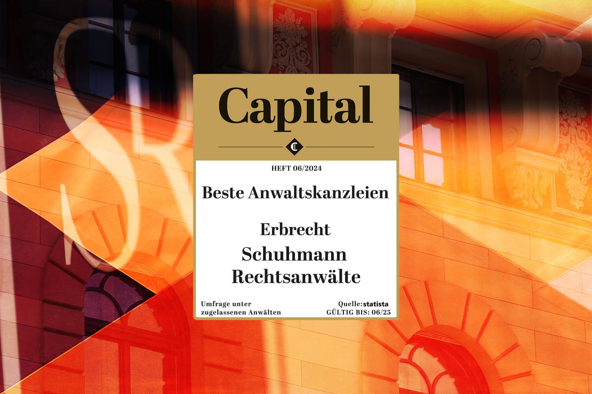In Capital 06/2024 ist Schuhmann Rechtsanwälte aus München unter den Besten Anwaltskanzleien Erbrecht